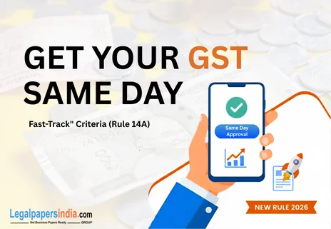 How to Get Instant GST Registration as Per New Rule 14A?